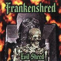 Frankenshred : Evil Shred